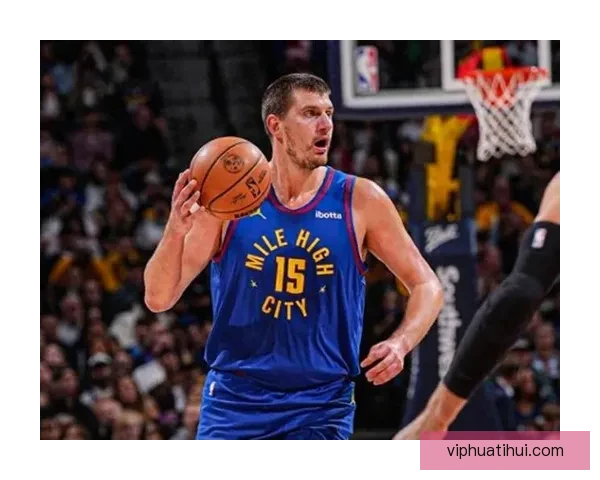 穆雷谈与约基奇默契合作：即使状态不佳也能展现最佳化学反应